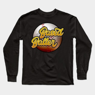 Based Baller Baseball Design Long Sleeve T-Shirt